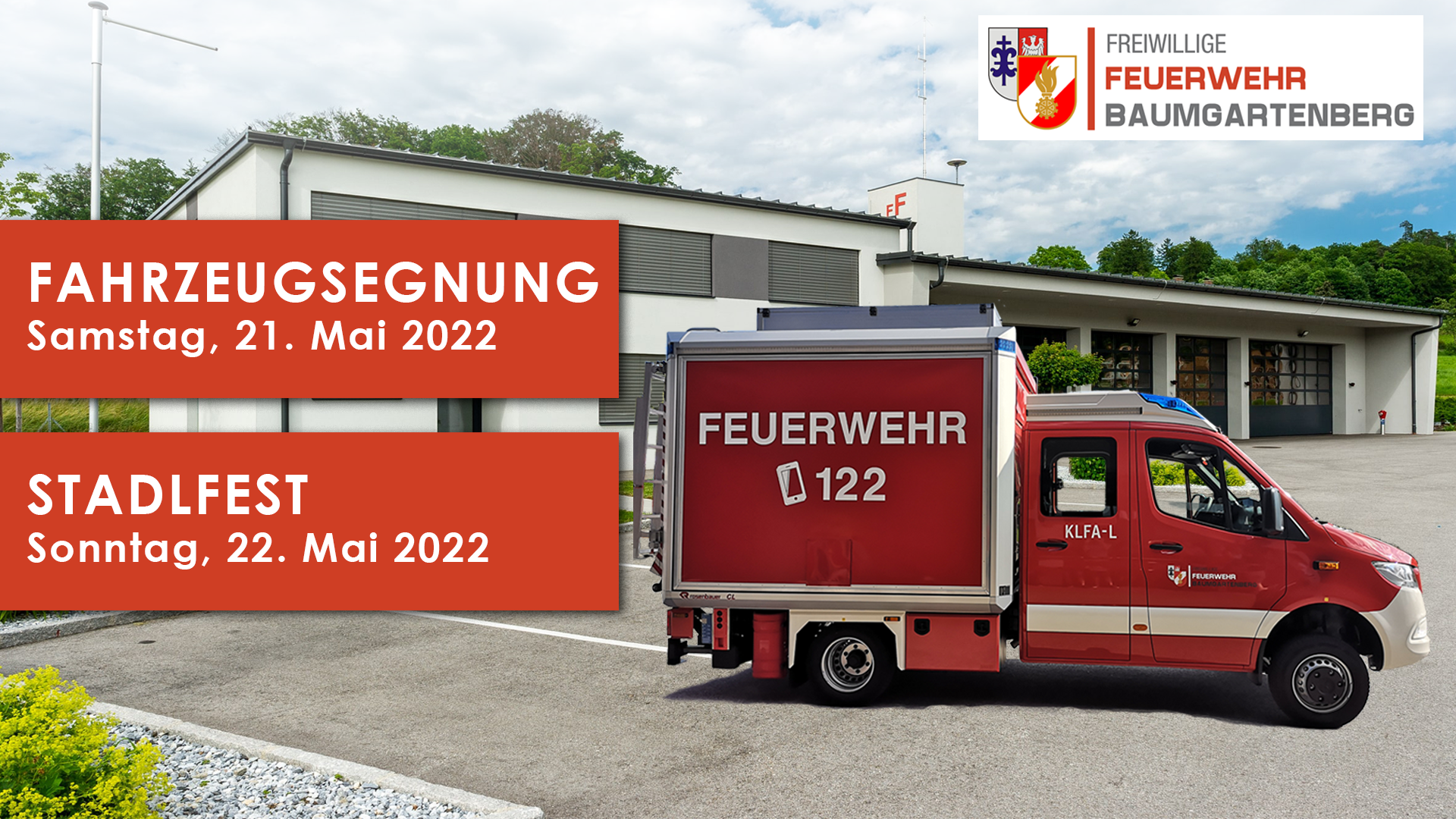 Die Freiwillige Feuerwehr Baumgartenberg lädt am Samstag, 21. Mai herzlich zur Fahrzeugweihe des KLFA-L und STROMA sowie am Sonntag, 22. Mai zum traditionellen Stadlfest-Frühschoppen im Marktstadl ein!